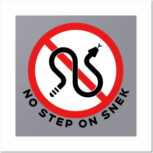 NO STEP ON SNEK — Rattlesnakes Road Sign Posters and Art